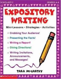 Expository Writing : Mini-Lessons * Strategies * Activities