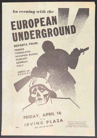 An evening with the European Underground. Reports from: France, Yugoslavia, occupied Russia, Hungary, Germany, Italy. Songs of Europe [handbill]