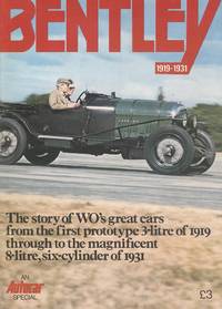 Bentley 1919-1931 - an Autocar Special. by Peter Garnier - 1978