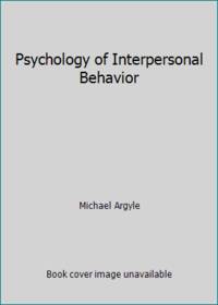 The Psychology of Interpersonal Behaviour (Pelican books)