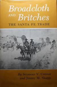 Broadcloth and Britches the Santa Fe Trade