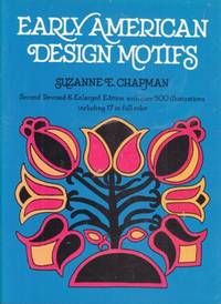 EARLY AMERICAN DESIGN MOTIFS by CHAPMAN,Suzanne E - 1980