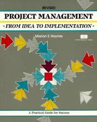 Project Management : From Idea to Implementation