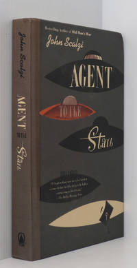 Agent to the Stars by Scalzi, John - 2008