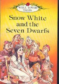 Snow White and the Seven Dwarfs (Ladybird Well Loved Tales)