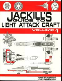 Jackill&#039;s Guide to Light Attack Craft Volume 1 de Eric Kristiansen