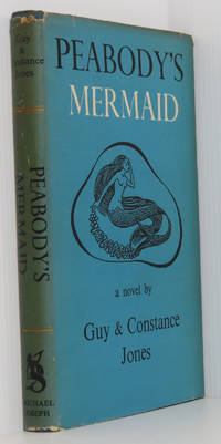 Peabody&#039;s Mermaid by Jones, Guy; Jones, Constance - 1947