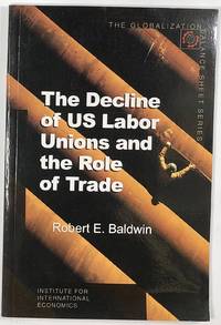 The Decline of US Labor Unions and the Role of Trade