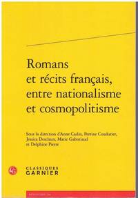 ROMANS ET RÉCITS FRANÇAIS, ENTRE NATIONALISME ET COSMOPOLITISME (FRENCH  AND ENGLISH EDITION)