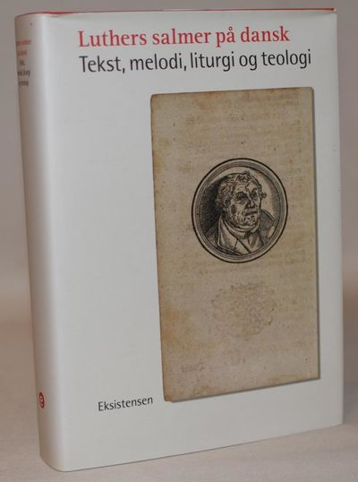 Luthers salmer på dansk - Tekst, melodi, liturgi…