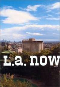 L.A. Now: Volume One by Richard Koshalek - 2002-02-09