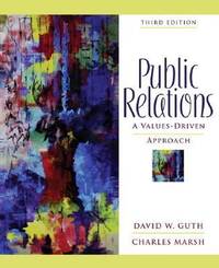 Public Relations : A Values-Driven Approach