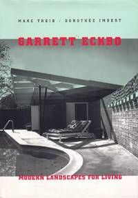 GARRETT ECKBO Modern Landscapes for Living by Treib, Marc & DorothÃ©e Imbert - 1997