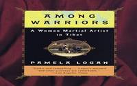 Among Warriors: a Woman Martial Artist in Tibet (Vintage Departures)