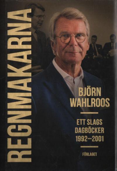 REGNMAKARNA. Ett slags dagböcker 1992-2001.