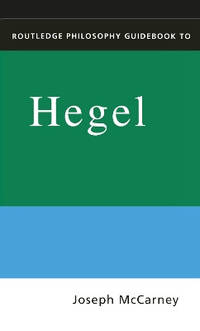 Routledge Philosophy Guidebook to Hegel on History