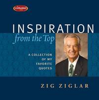 Inspiration from the Top : A Collection of My Favorite Quotes