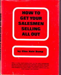 How to Get Your Salesmen Selling all Out de Bump, Glen Hale - 1972