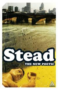 The New Poetic: Yeats to Eliot (Continuum Impacts)