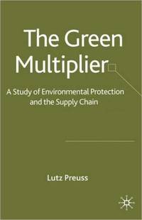 The Green Multiplier: A Study of Environmental Protection and the Supply Chain