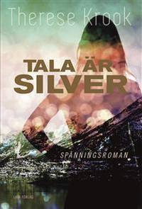 Tala är silver.