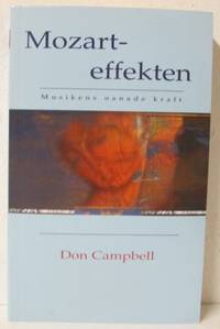 Mozarteffekten. Musikens oanade kraft.
