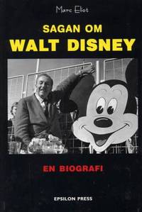 Sagan om Walt Disney. En biografi.