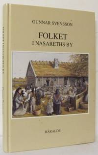 Folket i Nasareths by. Före, under och efter laga…