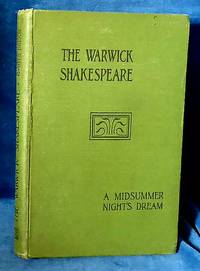 A MIDSUMMER-NIGHT&#039;S DREAM The Warwick Shakespeare by Shakespeare, William edited by Edmund K. Chambers (1866-1954) - 1895 approx.