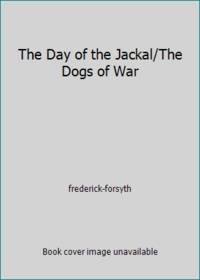 image of The Day of the Jackal/The Dogs of War