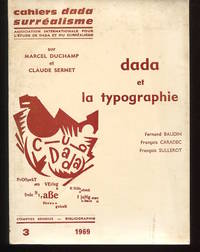 Volume #3. Sur Marcel Duchamp et Claude Sernet. Dada et la Typographie. de Baudouin, Dominique, Editor - 1969-1970.