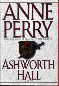 Ashworth Hall by Perry, Anne - 1997