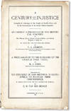 A Century of Injustice: synopsis of a message to the people of South-Africa, sent by the government of the South-African republic. An earnest representation and historical reminder to Her Majesty Queen Victoria ... in view of the prevailing crisis, by P.J. Joubert ... A proclamation to the burghers of the Orange Free State, by M.J. Stein ... Preceded by The struggle of our brethren in South-Africa to maintain their independence, a communication to the American people, by C.W. Van der Hoogt