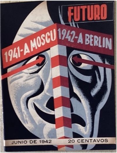 FUTURO, Nº 76: 1941-A MOSCU 1942-A BERLIN.; Lombardo Toledano, Vicente (Dir)
