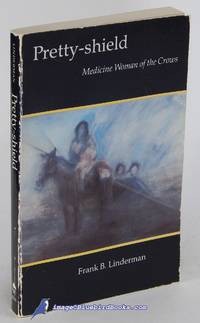 image of Pretty-shield: Medicine Woman of the Crows