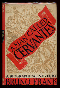 A Man Called Cervantes by FRANK, Bruno - 1935