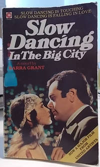 Slow Dancing in the Big City by Barra Grant - Paperback - First Coronet Edition - 1979 - from Klanhorn (SKU: 033961)