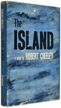 The Island by Creeley, Robert - 1963