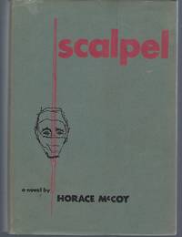 Scalpel by McCoy, Horace - 1952