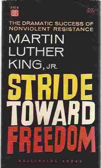 Stride Toward Freedom by King, Martin Luther, Jr - 1958