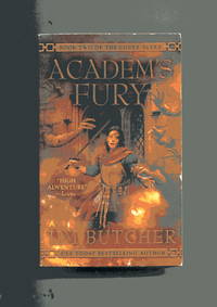 ACADEM&#039;S FURY:  Book Two of the Codex Alera by Butcher, Jim - 2006