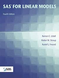 Sas for Linear Models Fourth Edition: Design Methods and Techniques