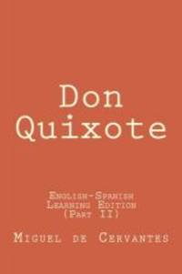 Don Quixote: English-Spanish Learning Edition (Volume 2) by Miguel de Cervantes - 2014-09-03