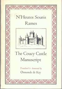 N'Heures Souris Rames: The Coucy Castle Manuscript