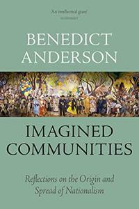 image of Imagined Communities: Reflections on the Origin and Spread of Nationalism