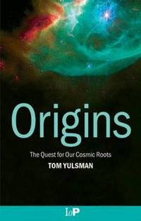 cover of Origins: The Quest for Our Cosmic Roots