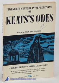 Twentieth Century Interpretations of Keats&#039;s Odes: A Collection of  Critical Essays by STILLINGER, Jack (editor) - 1968