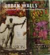 Urban Walls: A Generation of Collage in Europe & America