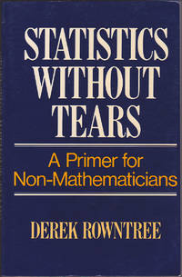 Statistics Without Tears: A Primer for Non Mathematicians