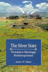 The Silver State: Nevada's Heritage Reinterpreted